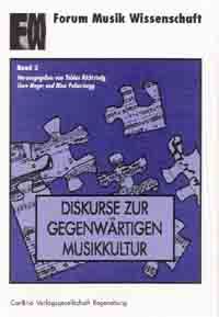 Diskurse zur gegenwärtigen Musikkultur 