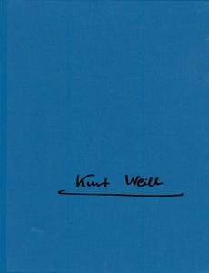 The Kurt Weill Edition 4 