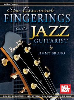Six Essential Fingerings For The Jazz Guitarist 