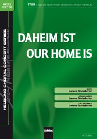 Daheim ist / Our Home is 