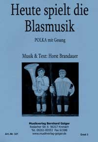 Heute spielt die Blasmusik 