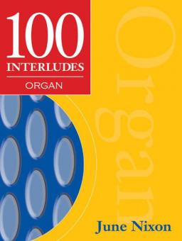 100 Interludes for Organ 