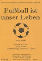 Fussball ist unser Leben 