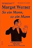 So ein Mann, so ein Mann 