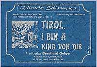 Tirol I bin a Kind von dir 