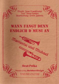 Wann fangt denn endlich d' Musi an 