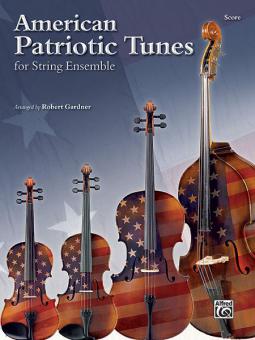 American Patriotic Tunes for String Ensemble 