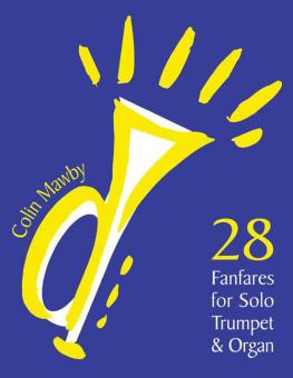 28 Fanfares for Solo Trumpet & Organ 