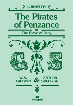 The Pirates of Penzance or The Slave of Duty - Libretto 