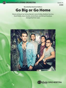 Go Big or Go Home Standard