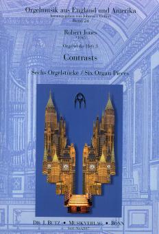 Orgelwerke Band 3: Contrasts (6 Orgelstücke) 