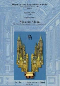 Orgelwerke 6: Miniature Album (10 Stücke für Orgel manualiter) 