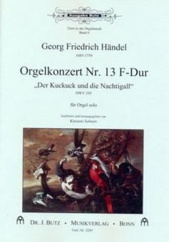 Tiere in der Orgelmusik 7: Orgelkonzert Nr. 13 F-Dur HWV 295 