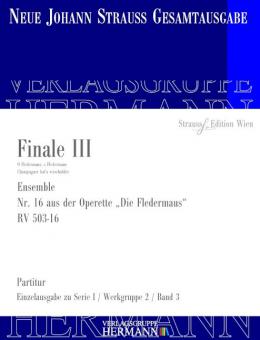 Die Fledermaus - Finale III (Nr. 16) RV 503-16 