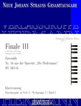 Die Fledermaus - Finale III (Nr. 16) RV 503-16 