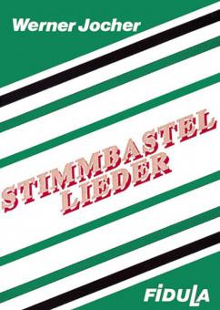 Stimmbastellieder 