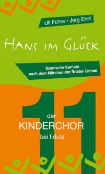 Der Kinderchor Bd. 11: Hans im Glück 