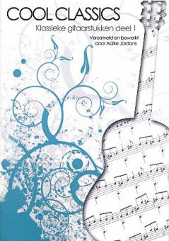 Cool Classics - Klassische Gitarrenstücke 1 