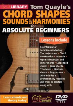 Chord Shapes, Sounds & Harmonies For Absolute Beginners 