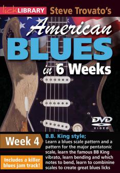 Steve Trovato's American Blues in 6 Weeks: Week 4 