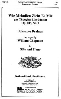 Wie Melodien zieht es mir 