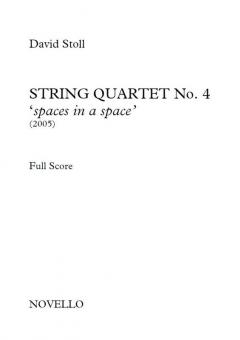 String Quartet No. 4 - 'Spaces In A Space' 