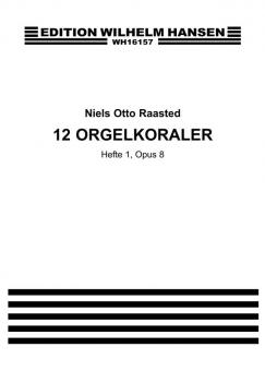 12 Orgelkoraler Nr.1 Op. 8 