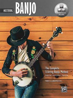 The Complete 5-String Banjo Method: Mastering Banjo 