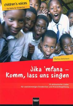 Jika 'mfana - Komm, lass uns singen 