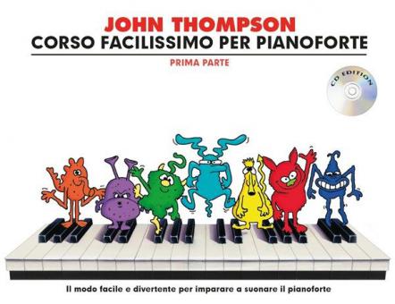 John Thompson's Corso Facilissimo Per Pianoforte: Prima Parte 