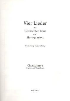 4 Lieder für gemischten Chor und Hornquartett 