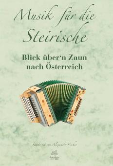 Musik für die Steirische - Blick über'n Zaun nach Österreich 
