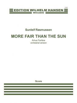 More Fair Than the Sun - arhus Fanfare - Orch. Version 
