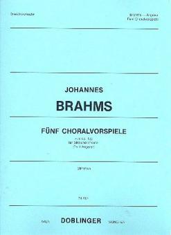 5 Choralvorspiele aus op. 122 