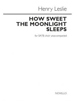 How Sweet The Moonlight Sleeps 