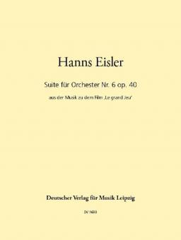 Suite für Orchester Nr. 6 op. 40 (aus der Musik zu dem Film "Le grand Jeu") 