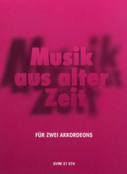 Musik aus alter Zeit für 2 Akkkordeons 
