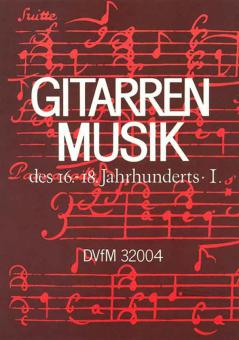 Gitarrenmusik des 16.-18.Jahrhunderts 1 