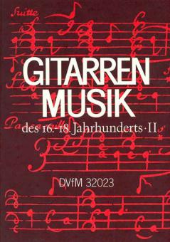 Gitarrenmusik des 16.-18.Jahrhunderts 2 