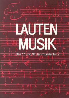 Lautenmusik des 17. und 18. Jahrhunderts 2 