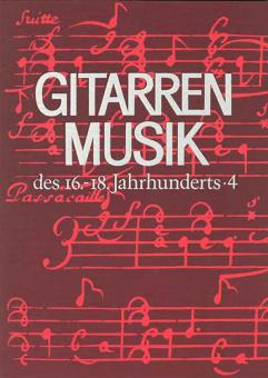 Gitarrenmusik des 16.-18.Jahrhunderts 4 