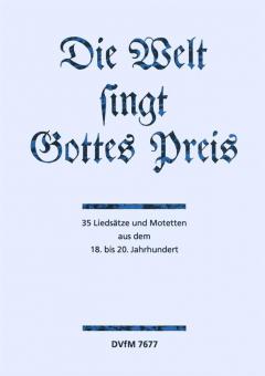 Die Welt singt Gottes Preis 