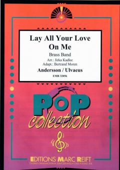 Lay All Your Love On Me Standard