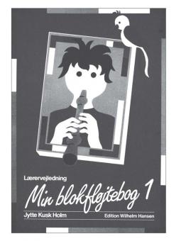 Min Blokflojtebog 1 - Laerervejledning 