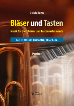 Bläser und Tasten 2: Klassik, Romantik, 20./21. Jh. 