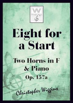 Eight for a Start op. 157a 