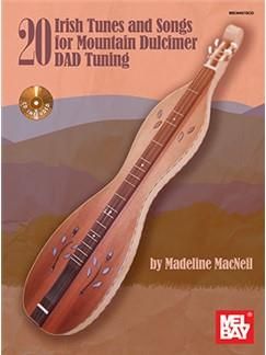 20 Irish Tunes and Songs for Mountain Dulcimer 