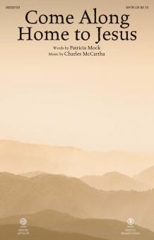 Come Along Home To Jesus Standard