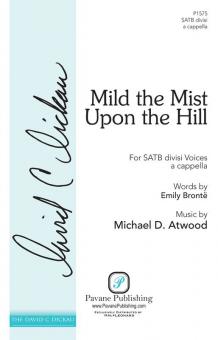 Mild The Mist upon The Hill 