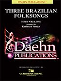 Three Brazilian Folksongs 
